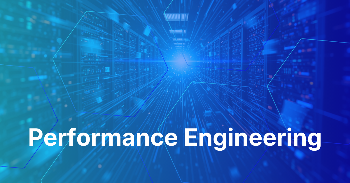 Performance Engineering